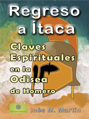 cover image of Regreso a Ítaca. Claves Espirituales en la Odisea de Homero